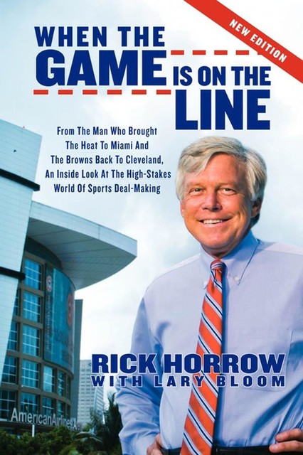 When the Game is on the Line, Rick Horrow