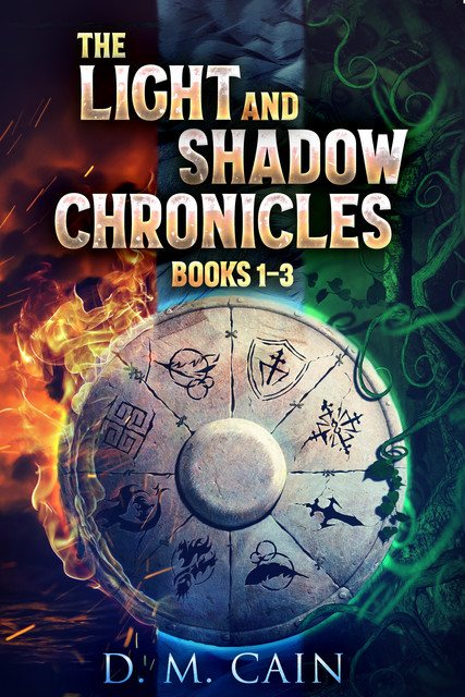 The Light And Shadow Chronicles – Books 1–3, D.M. Cain