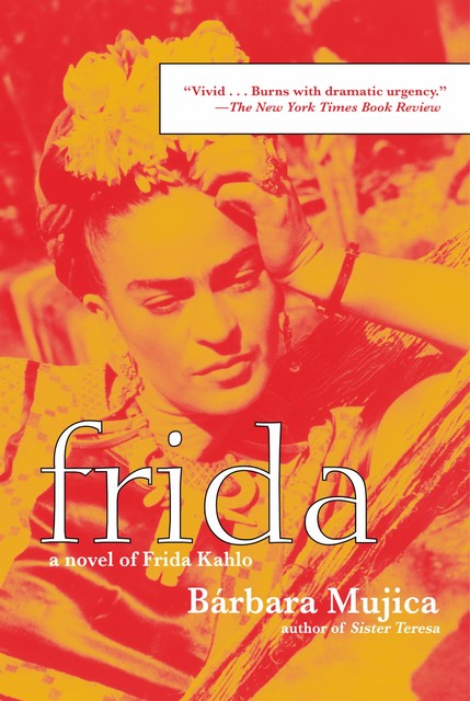 Frida, Bárbara Mujica