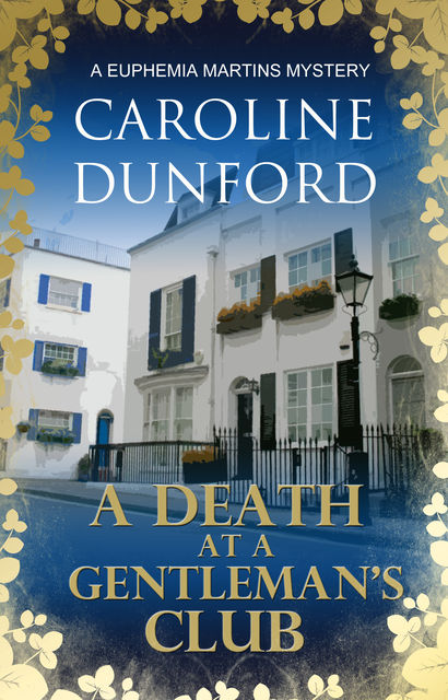 A Death at a Gentleman's Club, Caroline Dunford