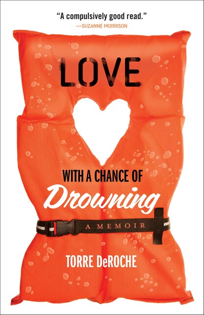 Love With a Chance of Drowning, Torre DeRoche