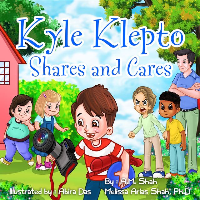 Kyle Klepto Shares and Cares, A.M. Shah, Ph.D. Melissa Shah Arias