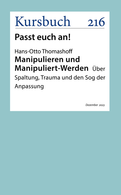 Manipulieren und Manipuliert-Werden, Hans-Otto Thomashoff