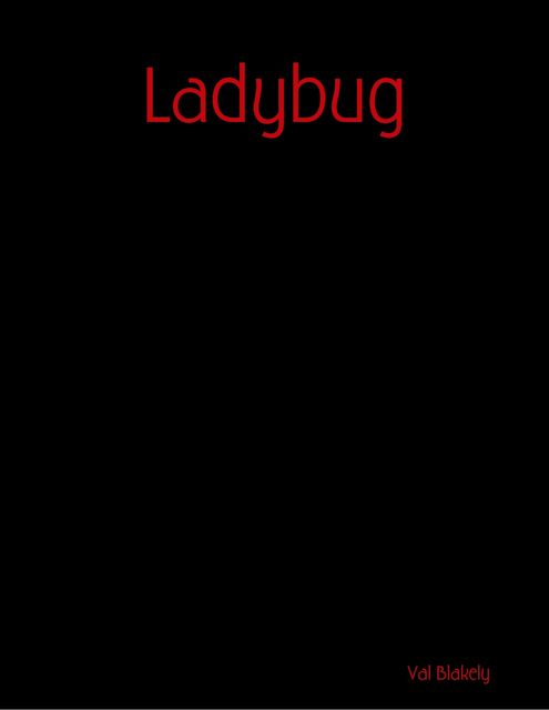 Ladybug, Val Blakely