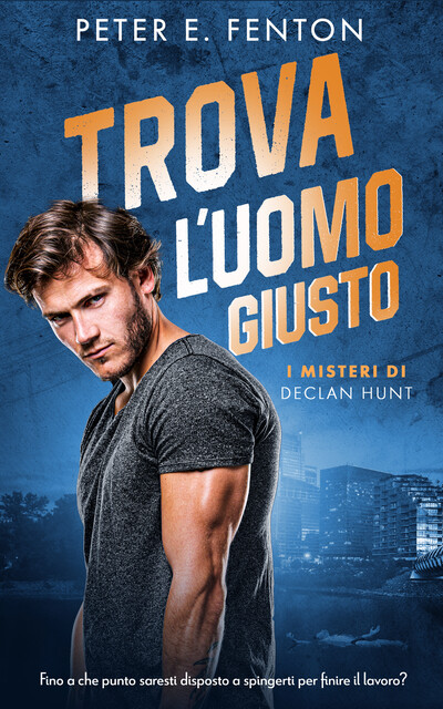 Trova L'uomo Giusto, Peter E. Fenton