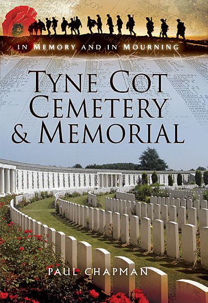 Tyne Cot Cemetery and Memorial, Paul Chapman
