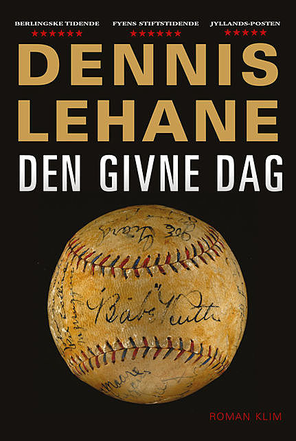 Den givne dag, Dennis Lehane