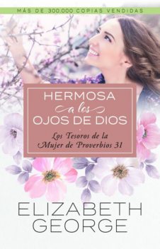 Hermosa a los ojos de Dios, Elizabeth George