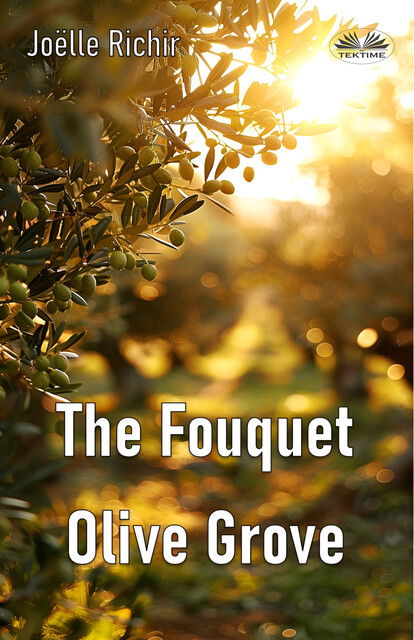 The Fouquet Olive Grove, Joëlle Richir