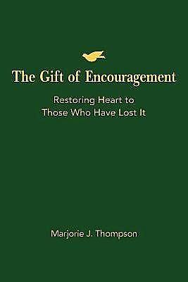 The Gift of Encouragement, Marjorie J. Thompson