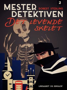 Mesterdetektiven 2: Det levende skelet, Robert Sterling