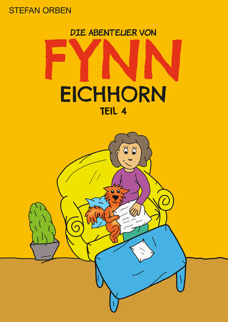 Die Abenteuer von Fynn Eichhorn Teil 4, Stefan Orben