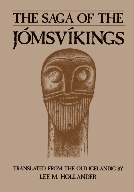 The Saga of the Jómsvíkings, Lee M. Hollander