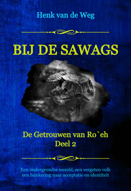 Bij de Sawags, Henk van de Weg