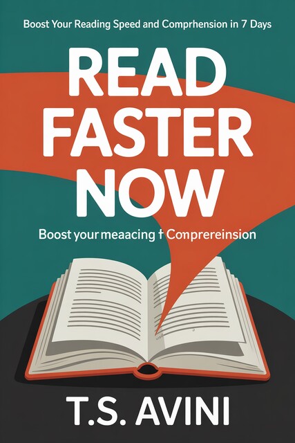 Read Faster Now, T. S Avini