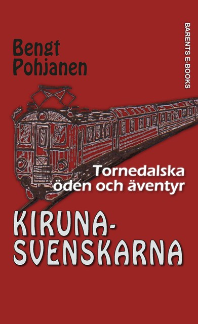 Kirunasvenskarna, Bengt Pohjanen