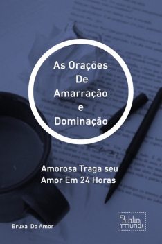 As Orações De Amarração e Dominação, Bruxa Do Amor