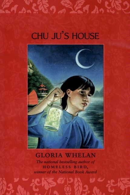 Chu Ju's House, Gloria Whelan