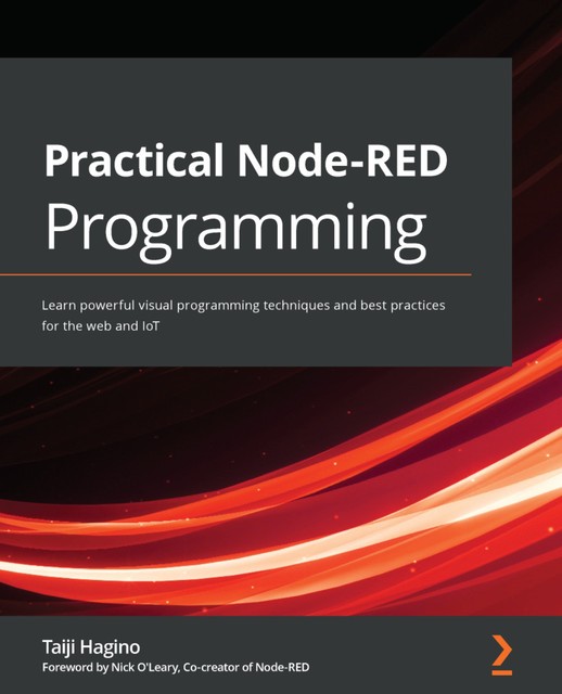Practical Node-RED Programming, Taiji Hagino