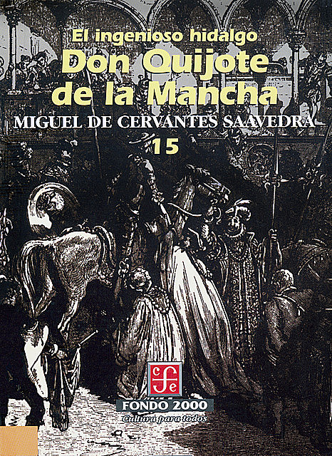El ingenioso hidalgo don Quijote de la Mancha, 15, Miguel de Cervantes Saavedra