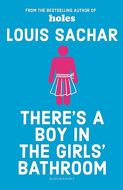 There's a Boy in the Girls' Bathroom, Louis Sachar