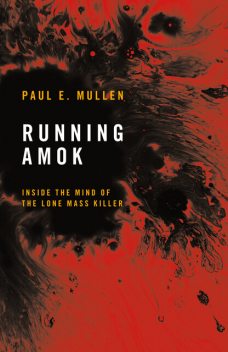 Running Amok, Paul Mullen