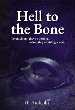 Hell to the Bone, T.H. Malcolm