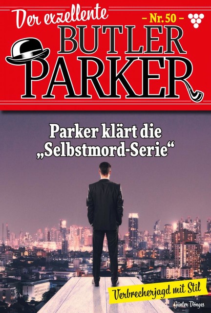 Der exzellente Butler Parker 50 – Kriminalroman, Günter Dönges