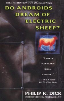 Do Androids Dream of Electric Sheep?, Philip Dick