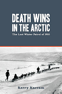 Death Wins in the Arctic, Kerry Karram