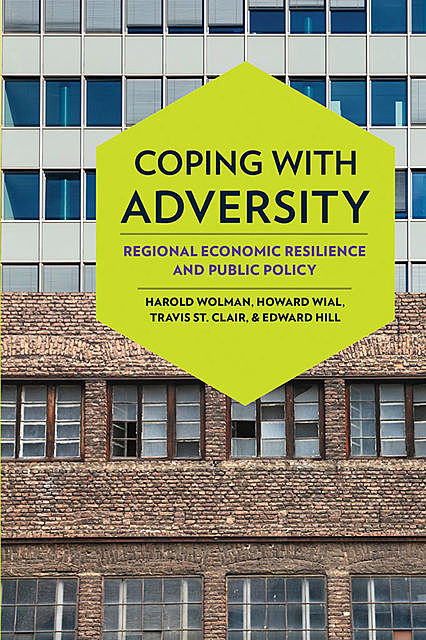 Coping with Adversity, Harold Wolman, Howard Wial, Edward Hill, Travis St. Clair