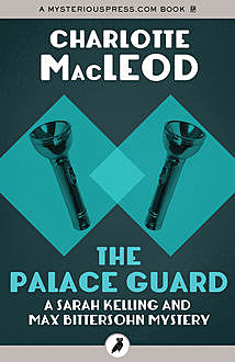 The Palace Guard, Charlotte MacLeod
