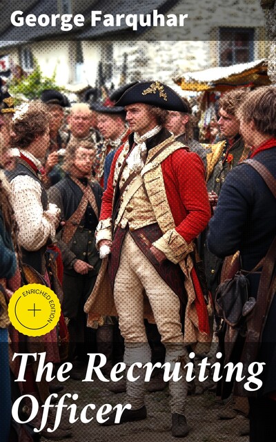 The Recruiting Officer, George Farquhar