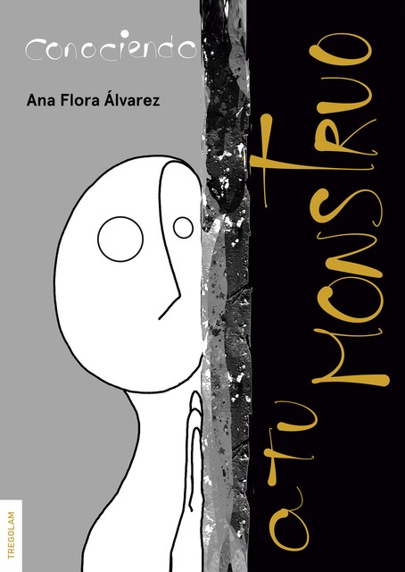 Conociendo a tu monstruo, Ana Álvarez