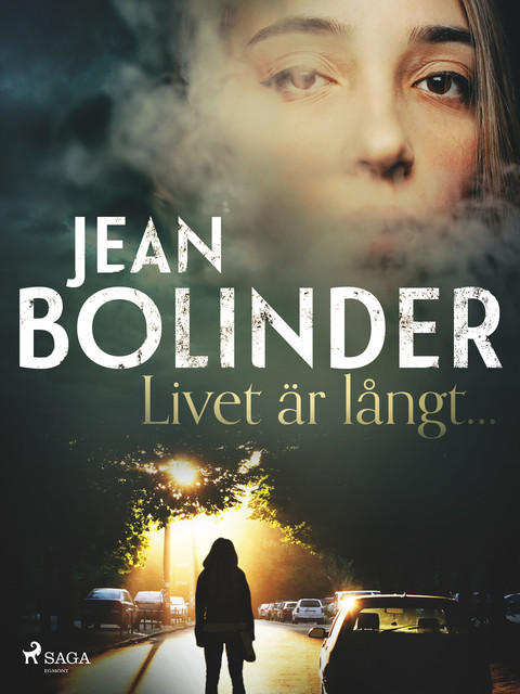 Livet är långt, Jean Bolinder
