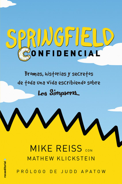 Springfield Confidencial, Mathew Klickstein, Mike Reiss