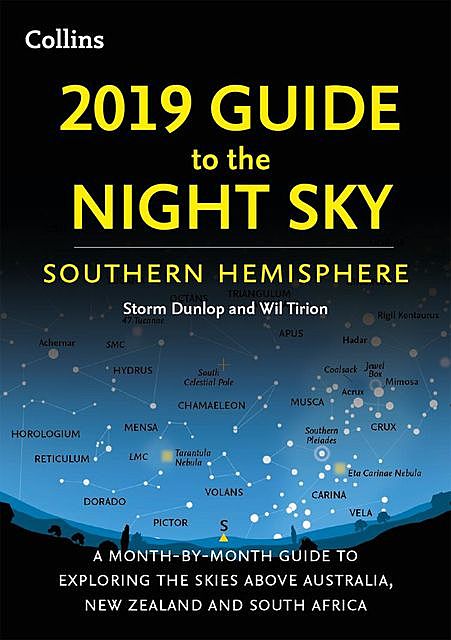 2019 Guide to the Night Sky Southern Hemisphere, Storm Dunlop, Wil Tirion