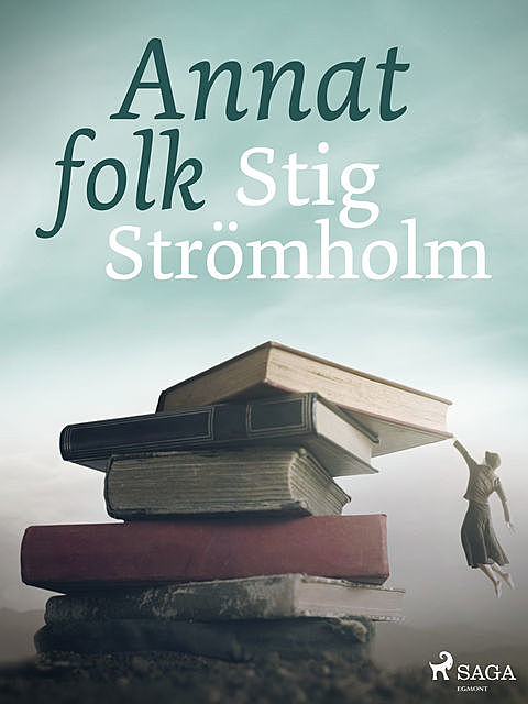 Annat folk, Stig Strömholm