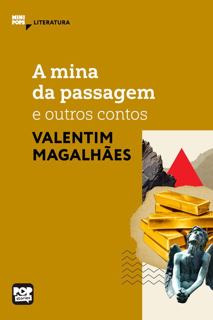 A mina da passagem e outros contos, Valentim Magalhães