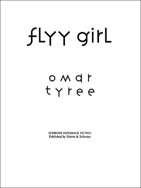 Flyy Girl, Omar Tyree