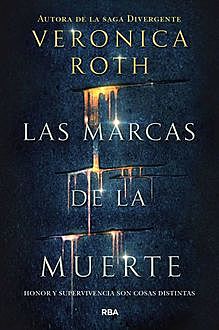 Las marcas de la muerte (Spanish Edition), Veronica Roth