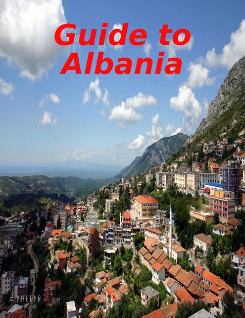 Guide to Albania, World Travel Publishing
