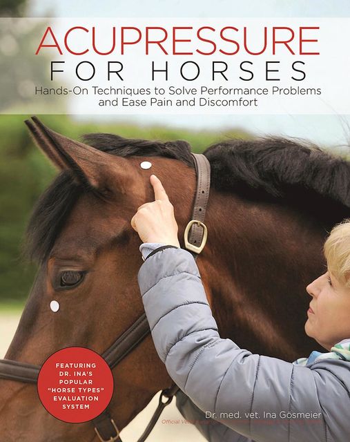 Acupressure for Horses, Ina Gosmeier