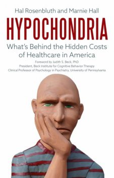 Hypochondria, Hal Rosenbluth, Marnie Hall