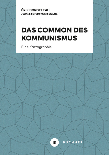 Das Common des Kommunismus, Érik Bordeleau