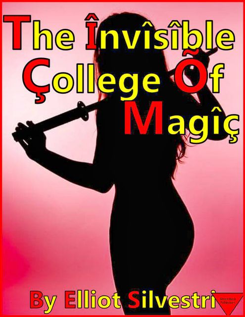 The Invisible College of Magic, Elliot Silvestri