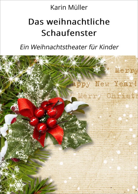 Das weihnachtliche Schaufenster, Karin Muller