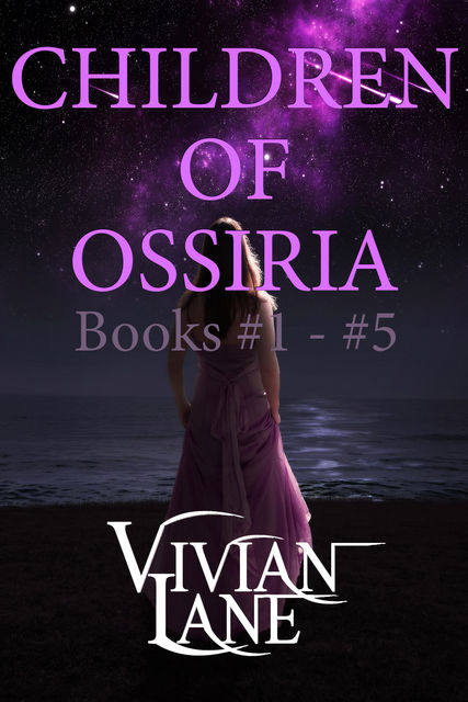 Children of Ossiria #1 – #5, Vivian Lane