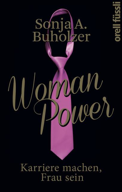Woman Power, Sonja A. Buholzer