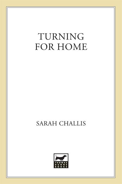 Turning for Home, Sarah Challis